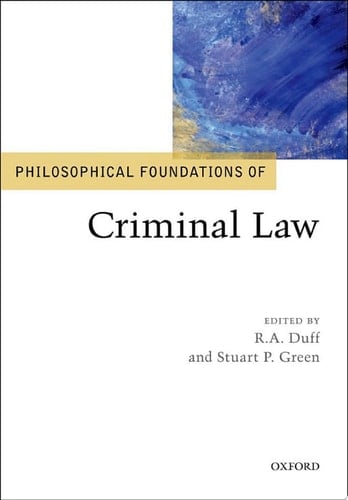 Philosophical Foundations of Criminal Law (Philosophical Foundations of Law)