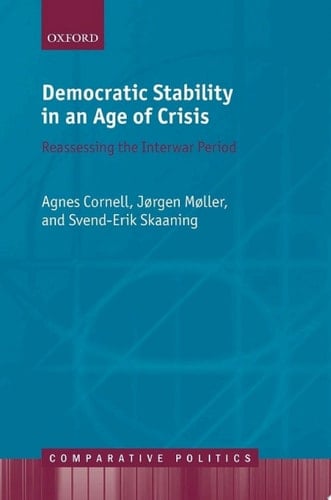 Democratic Stability in an Age of Crisis: Reassessing the Interwar period (Comparative Politics)
