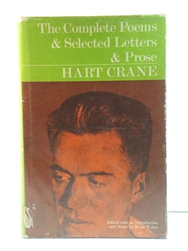 The complete poems and selected letters and prose of Hart Crane;