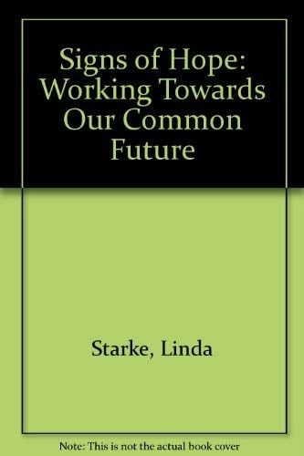 Signs of Hope: Working Towards Our Common Future