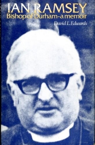 Ian Ramsey, Bishop of Durham; a memoir