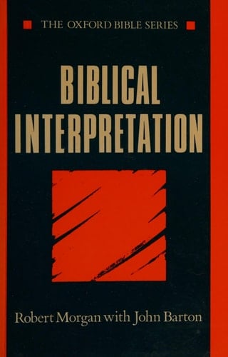 Biblical Interpretation (Oxford Bible Series)