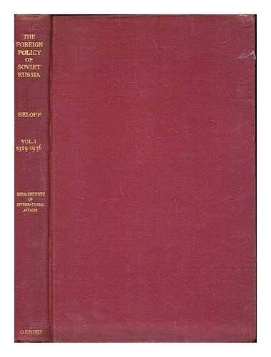 The Foreign Policy of Soviet Russia, 1929-1941 (R.I.I.A.) (v. 1)