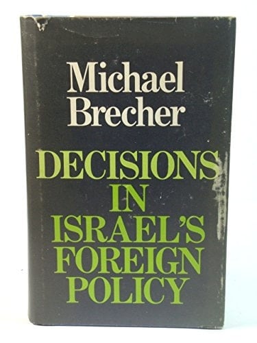 Decisions in Israel's foreign policy