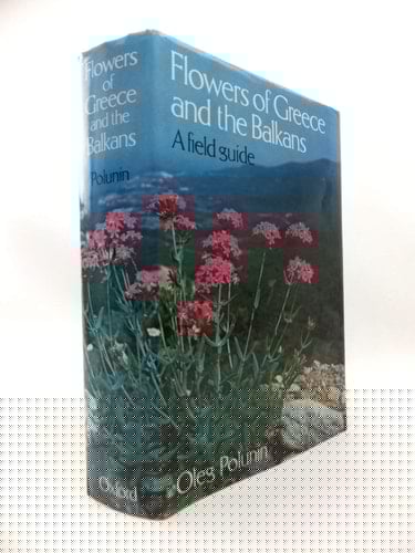 Flowers of Greece and the Balkans: A field guide