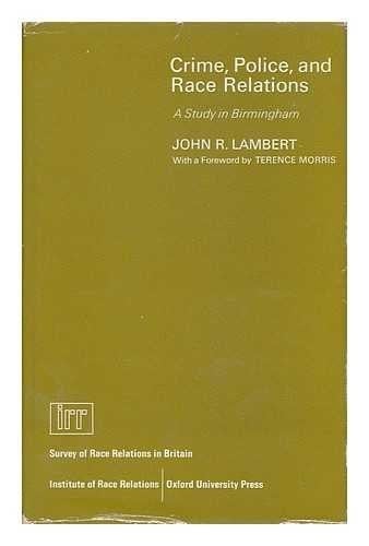 Crime, police, and race relations: A study in Birmingham,