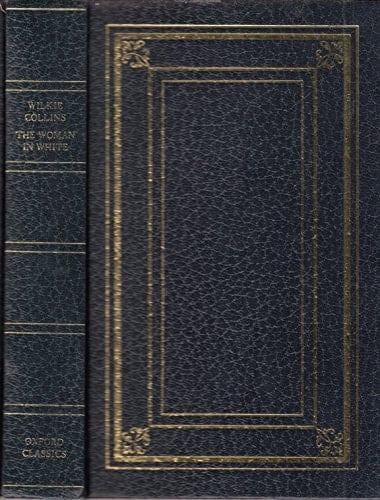 The Woman in White (Oxford Classics)