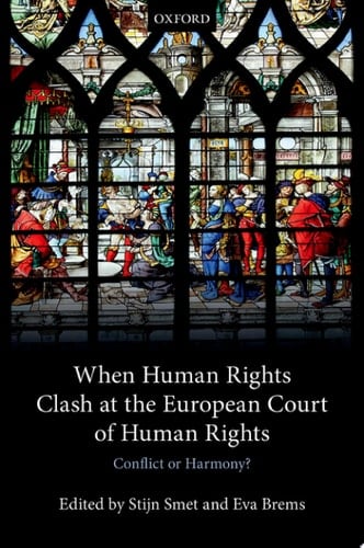 When Human Rights Clash At The European Court Of Human Rights