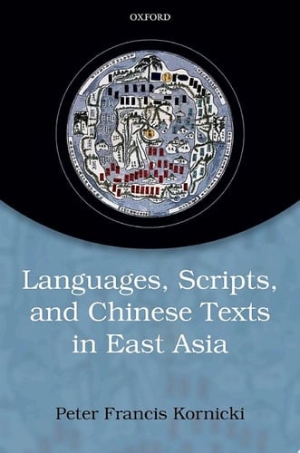 Languages, scripts, and Chinese texts in East Asia