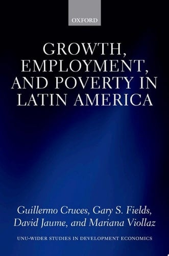 Growth, Employment, and Poverty in Latin America (WIDER Studies in Development Economics)