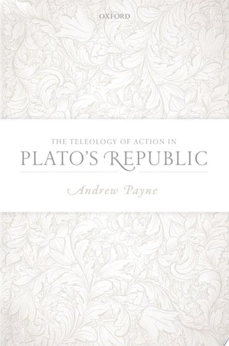 The Teleology Of Action In Plato's Republic