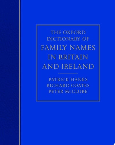 The Oxford Dictionary of Family Names in Britain and Ireland