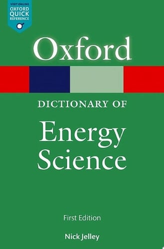 A Dictionary of Energy Science (Oxford Quick Reference Online)