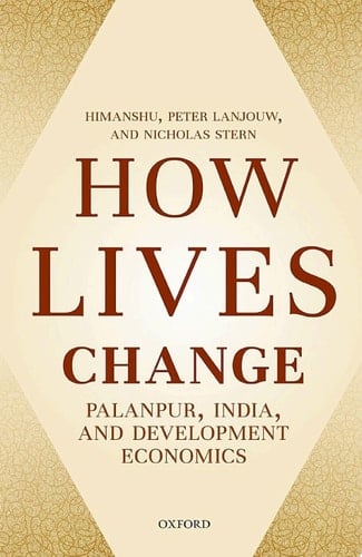How Lives Change: Palanpur, India, and Development Economics