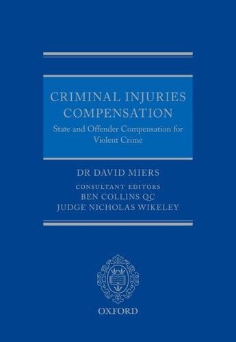 Criminal Injuries Compensation: State and Offender Compensation for Violent Crime