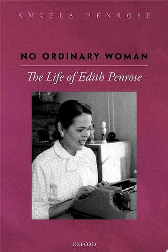 No Ordinary Woman: The Life of Edith Penrose