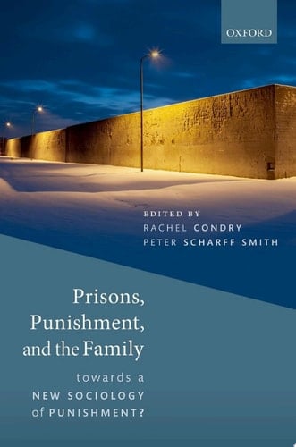 Prisons, Punishment, and the Family: Towards a New Sociology of Punishment?
