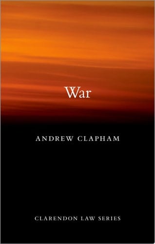 War (Clarendon Law Series)