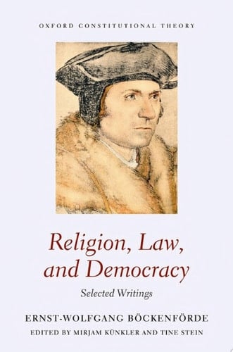 Religion, Law, and Democracy: Selected Writings (Oxford Constitutional Theory)