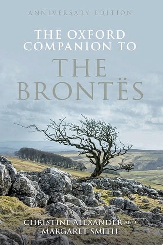 The Oxford Companion to the Brontës: Anniversary edition (Oxford Companions)