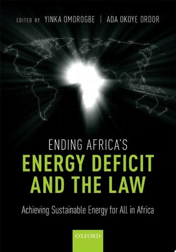 Ending Africa's Energy Deficit and the Law: Achieving Sustainable Energy for All in Africa
