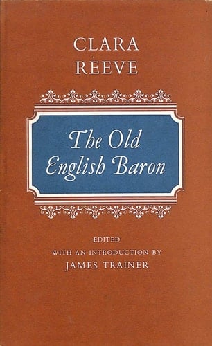The Old English Baron (Oxford English Novels, No. 12)