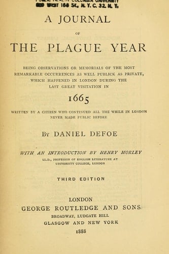 A journal of the plague year,: Being observations or memorials of the most remarkable occurrences, as well publick as private, which happened in ... Visitation in 1665; (Oxford English novels)