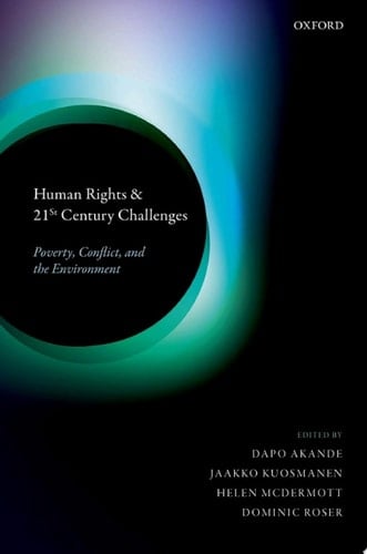 Human Rights and 21st Century Challenges: Poverty, Conflict, and the Environment