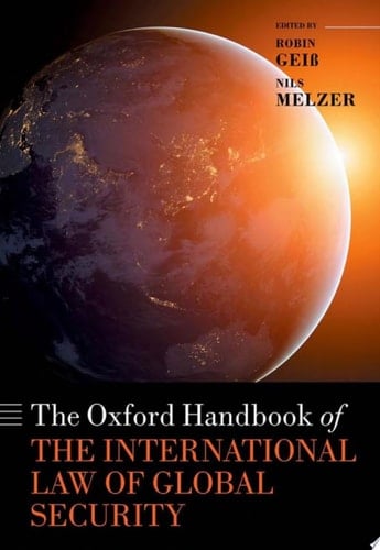The Oxford Handbook Of The International Law Of Global Security