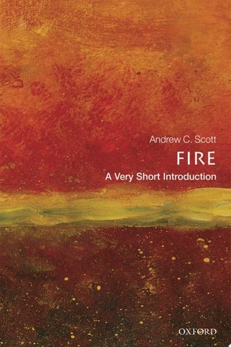 Fire: A Very Short Introduction