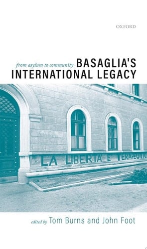 Basaglia's International Legacy: From Asylum to Community