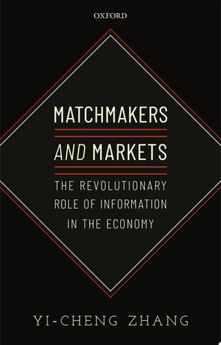 Matchmakers and Markets: The Revolutionary Role of Information in the Economy