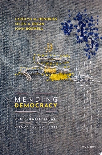 Mending Democracy: Democratic Repair In Disconnected Times