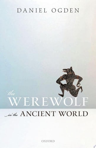 The Werewolf In The Ancient World