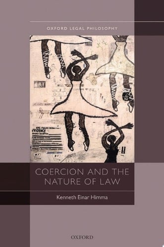 Coercion and the Nature of Law (Oxford Legal Philosophy)