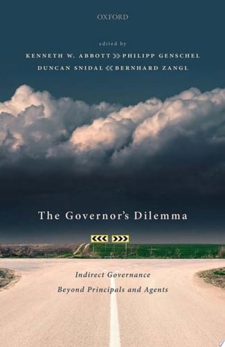 The Governor's Dilemma: Indirect Governance Beyond Principals And Agents