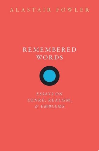 Remembered Words: Essays on Genre, Realism, and Emblems
