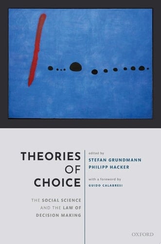 Theories of Choice: The Social Science and the Law of Decision Making
