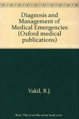 Diagnosis and Management of Medical Emergencies