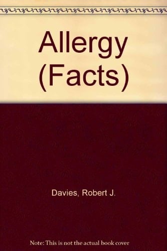 Allergy: The Facts (The Facts Series)