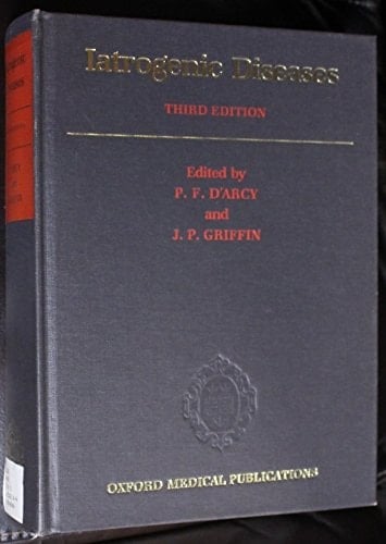Iatrogenic Diseases (Oxford Medical Publications)