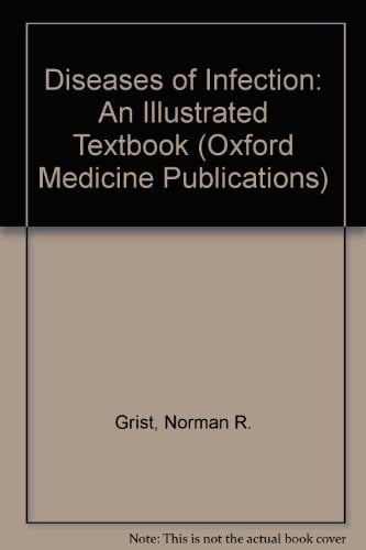 Diseases of Infection: An Illustrated Textbook