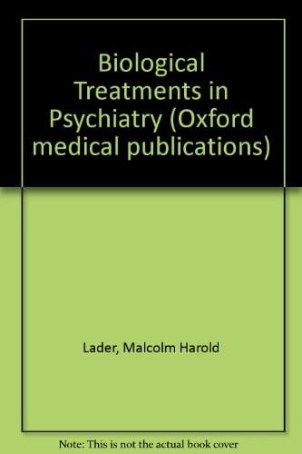 Biological Treatments in Psychiatry (Oxford Medical Publications)