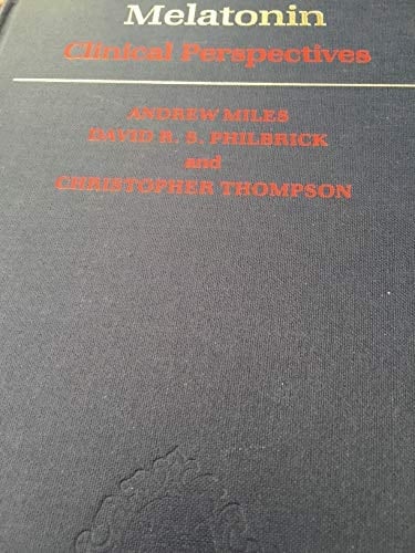 Melatonin: Clinical Perspectives (Oxford Medical Publications)