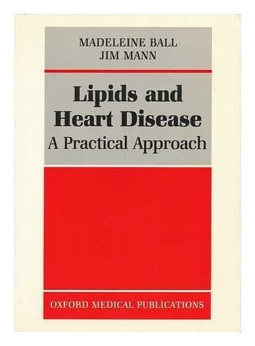 Lipids and Heart Disease: A Practical Approach (The Practical Approach Series)