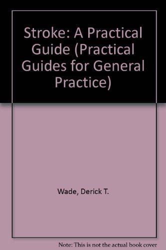 Stroke (Practical Guides for General Practice, 4)