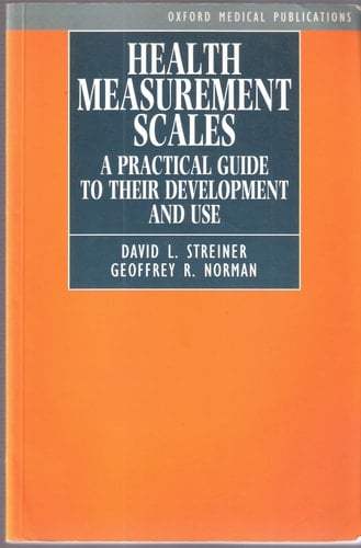 Health Measurement Scales: A Practical Guide to their Development and Use