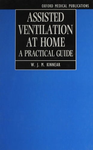 Assisted Ventilation At Home: A Practical Guide