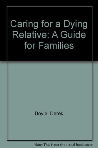 Caring for a Dying Relative: A Guide for Families