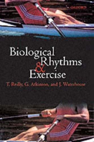 Biological Rhythms and Exercise (Oxford Medical Publications)